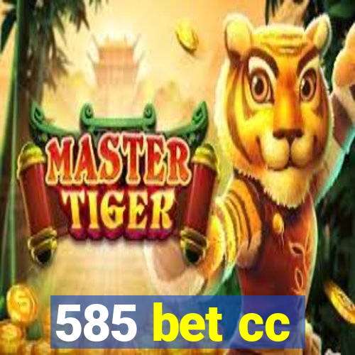 585 bet cc